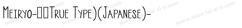 Meiryo-常规True Type)(Japanese)字体转换